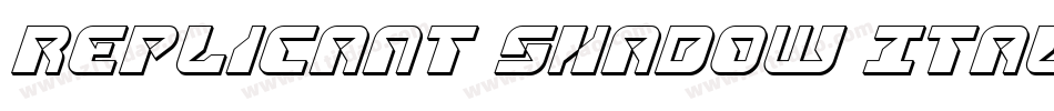 Replicant Shadow Italic字体转换